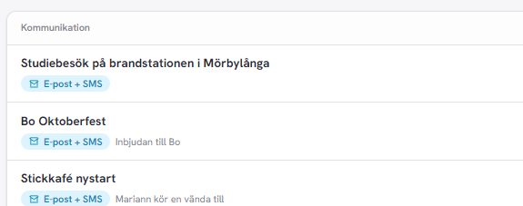 Tre utskick i kommunikationslistan med ämnesrad och e-post samt SMS som kommunikationstyp.